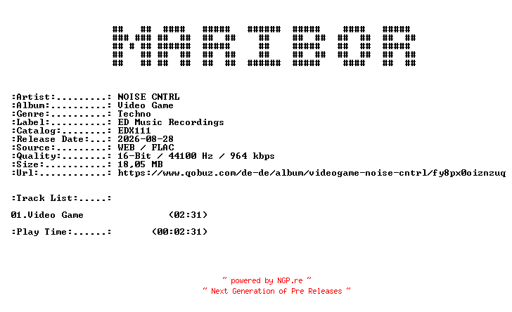 NFO for the release NOISE_CNTRL-Video_Game-(EDX111)-SINGLE-16BIT-WEB-FLAC-2026-MARiBOR by MARiBOR