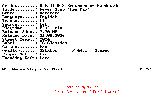 NFO for the release 8_Ball_and_2_Brothers_of_Hardstyle-Never_Stop_(Pro_Mix)-SINGLE-WEB-2024-XTC_iNT by XTC_iNT