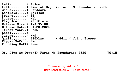 NFO for the release ANIME-Live_at_ORGANIK_PARIS_NO_BOUNDARIES_2026-WEB-2026-XTC_iNT by XTC_iNT