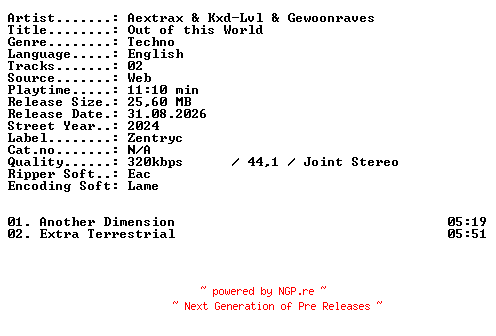 NFO for the release Aextrax_and_Kxd-Lvl_and_Gewoonraves-Out_of_this_World-WEB-2024-XTC_iNT by XTC_iNT