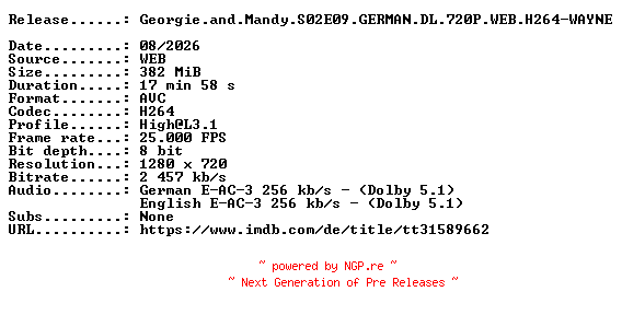 NFO for the release Georgie.and.Mandy.S02E09.GERMAN.DL.720P.WEB.H264-WAYNE by WAYNE