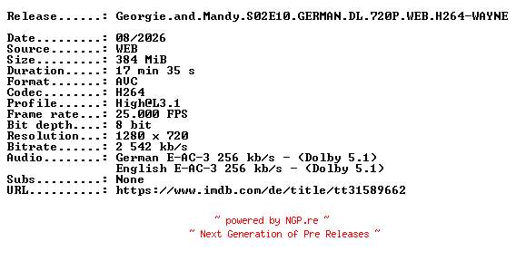 NFO for the release Georgie.and.Mandy.S02E10.GERMAN.DL.720P.WEB.H264-WAYNE by WAYNE