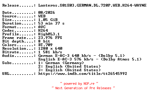 NFO for the release Lanterns.S01E03.GERMAN.DL.720P.WEB.H264-WAYNE by WAYNE