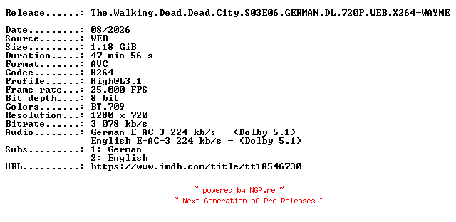 NFO for the release The.Walking.Dead.Dead.City.S03E06.GERMAN.DL.720P.WEB.X264-WAYNE by WAYNE