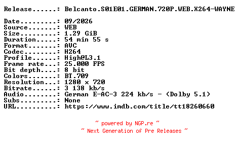 NFO for the release Belcanto.S01E01.GERMAN.720P.WEB.X264-WAYNE by WAYNE