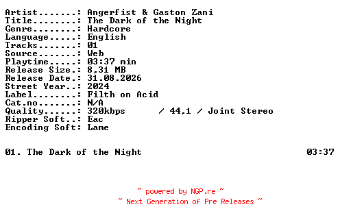 NFO for the release Angerfist_and_Gaston_Zani-The_Dark_of_the_Night-SINGLE-WEB-2024-XTC_iNT by XTC_iNT
