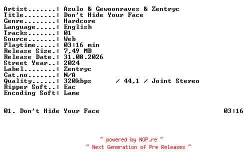 NFO for the release Azulo_and_Gewoonraves_and_Zentryc-Dont_Hide_Your_Face-SINGLE-WEB-2024-XTC_iNT by XTC_iNT