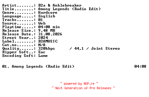 NFO for the release B2a_and_Anklebreaker-Among_Legends_(Radio_Edit)-SINGLE-WEB-2024-XTC_iNT by XTC_iNT