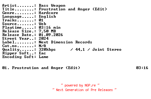 NFO for the release Bass_Weapon-Frustration_and_Anger_(Edit)-SINGLE-WEB-2024-XTC_iNT by XTC_iNT