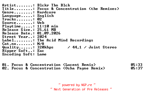 NFO for the release Blckr_Thn_Blck-Focus_and_Concentration_(the_Remixes)-WEB-2024-XTC_iNT by XTC_iNT