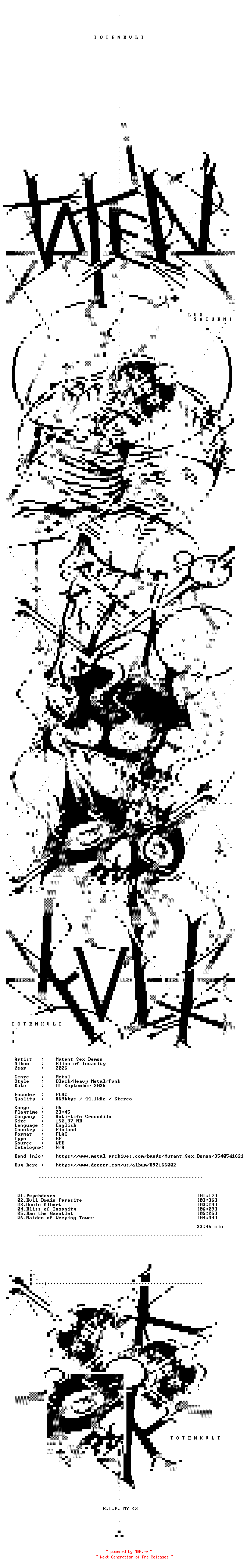 NFO for the release Mutant_Sex_Demon-Bliss_Of_Insanity-EP-16BIT-WEB-FLAC-2026-TOTENKVLT by TOTENKVLT