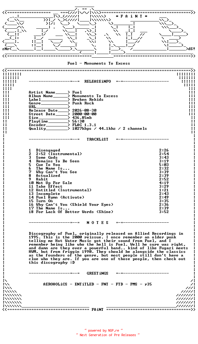 NFO for the release Fuel-Monuments_To_Excess-REISSUE-CD-FLAC-2000-FAiNT by FAiNT