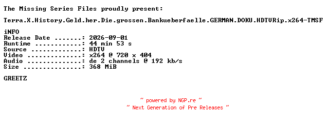 NFO for the release Terra.X.History.Geld.her.Die.grossen.Bankueberfaelle.GERMAN.DOKU.HDTVRip.x264-TMSF by TMSF