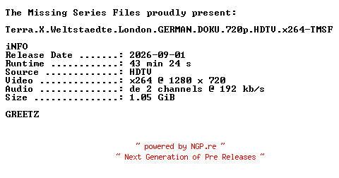 NFO for the release Terra.X.Weltstaedte.London.GERMAN.DOKU.720p.HDTV.x264-TMSF by TMSF