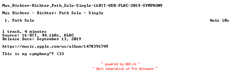 NFO for the release Max_Richter-Richter_Path_Solo-Single-16BIT-WEB-FLAC-2019-SYMPHONY by SYMPHONY
