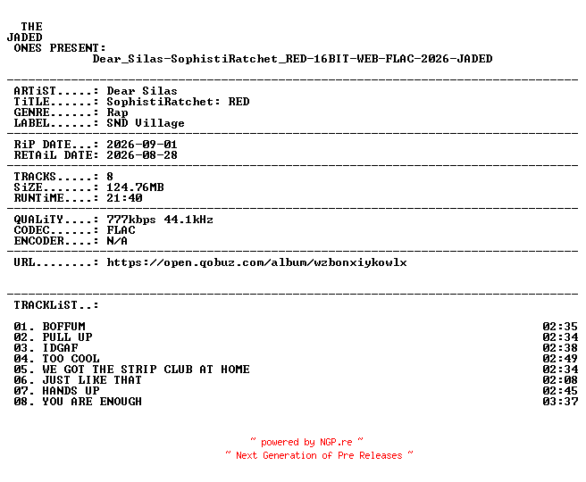NFO for the release Dear_Silas-SophistiRatchet_RED-16BIT-WEB-FLAC-2026-JADED by JADED