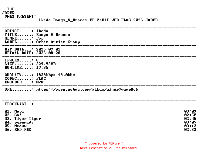 NFO for the release Ikeda-Bangs_N_Braces-EP-24BIT-WEB-FLAC-2026-JADED by JADED