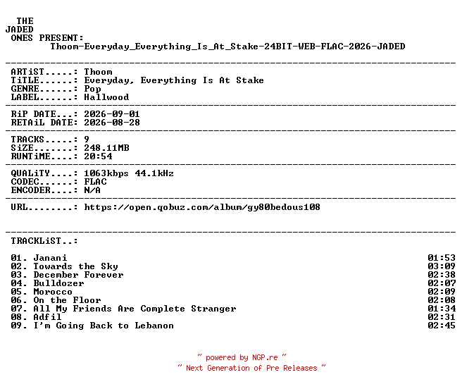 NFO for the release Thoom-Everyday_Everything_Is_At_Stake-24BIT-WEB-FLAC-2026-JADED by JADED