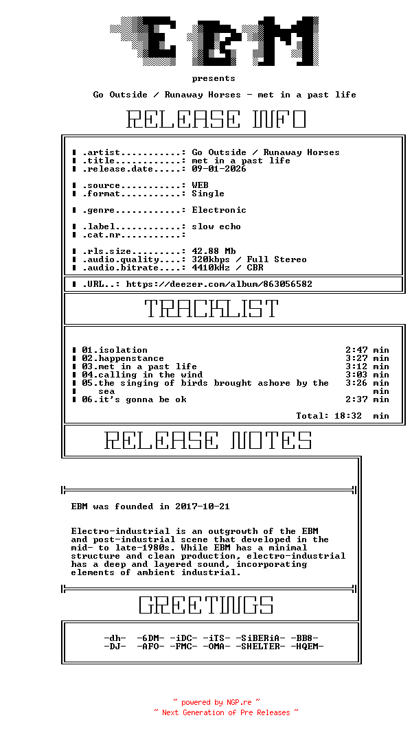 NFO for the release Go_Outside_-_Runaway_Horses-Met_In_A_Past_Life-WEB-2026-EBM by EBM