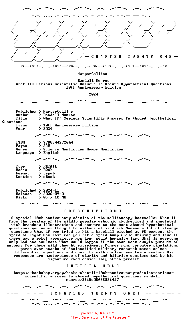 NFO for the release Randall.Munroe.-.What.If.Serious.Scientific.Answers.To.Absurd.Hypothetical.Questions.10th.Anniversary.Edition.2024.RETAIL.EPUB.eBook-CTO by CTO