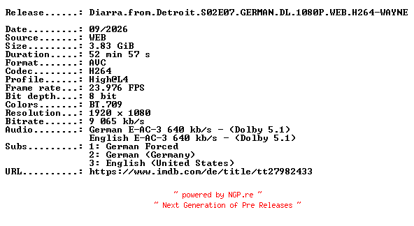 NFO for the release Diarra.from.Detroit.S02E07.GERMAN.DL.1080P.WEB.H264-WAYNE by WAYNE