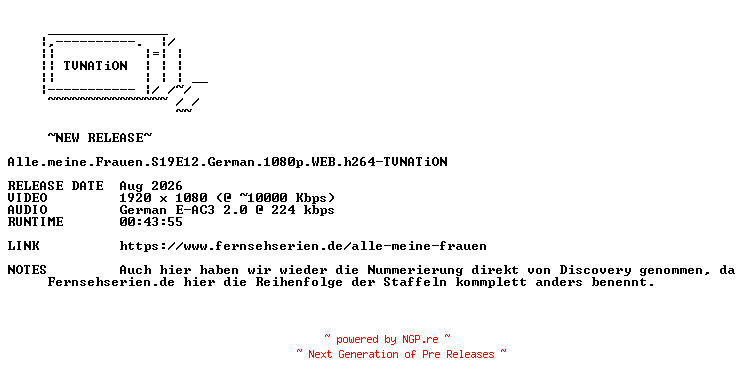 NFO for the release Alle.meine.Frauen.S19E12.German.1080p.WEB.h264-TVNATiON by TVNATiON