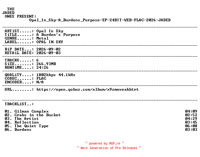 NFO for the release Opal_In_Sky-A_Burdens_Purpose-EP-24BIT-WEB-FLAC-2026-JADED by JADED