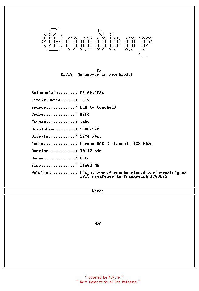 NFO for the release Re.E1713.Megafeuer.in.Frankreich.GERMAN.DOKU.720P.WebHD.H264-Goodboy by Goodboy