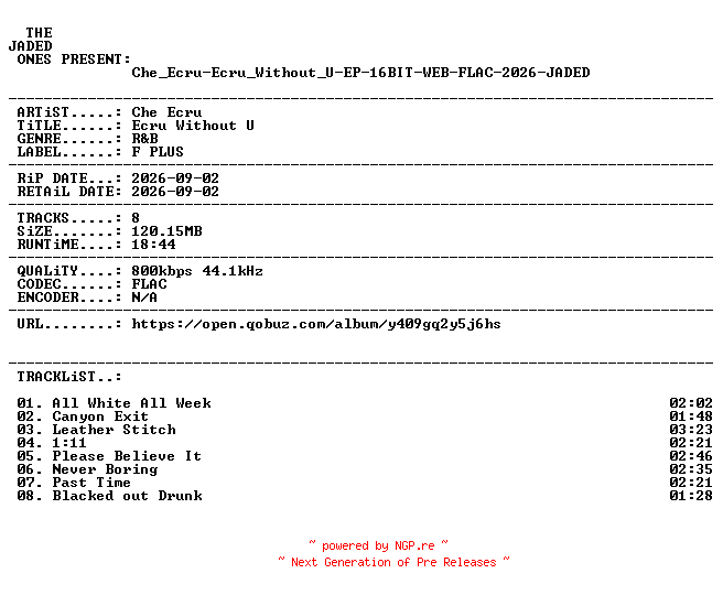 NFO for the release Che_Ecru-Ecru_Without_U-EP-16BIT-WEB-FLAC-2026-JADED by JADED