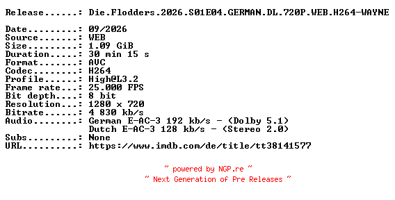 NFO for the release Die.Flodders.2026.S01E04.GERMAN.DL.720P.WEB.H264-WAYNE by WAYNE