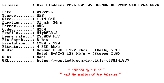 NFO for the release Die.Flodders.2026.S01E05.GERMAN.DL.720P.WEB.H264-WAYNE by WAYNE