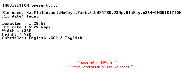 NFO for the release Hatfields.and.McCoys.Part.3.UNRATED.720p.BluRay.x264-INQUISITION by INQUISITION