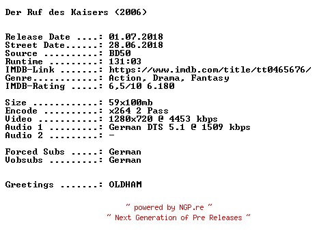 NFO for the release Der.Ruf.des.Kaisers.2006.German.720p.BluRay.x264-SPiCY by SPiCY