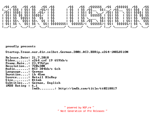 NFO for the release Startup.Traue.nur.dir.selbst.German.2001.AC3.BDRip.x264-iNKLUSiON by iNKLUSiON