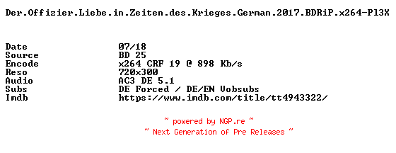 NFO for the release Der.Offizier.Liebe.in.Zeiten.des.Krieges.German.2017.BDRiP.x264-Pl3X by Pl3X