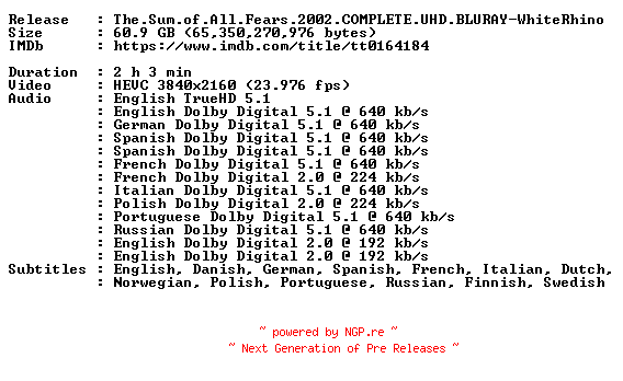 NFO for the release The.Sum.of.All.Fears.2002.COMPLETE.UHD.BLURAY-WhiteRhino by WhiteRhino