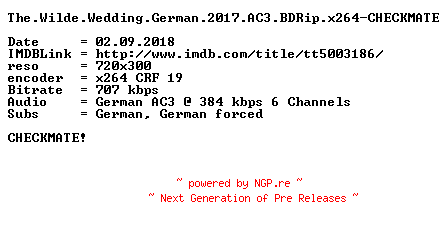 NFO for the release The.Wilde.Wedding.German.2017.AC3.BDRip.x264-CHECKMATE by CHECKMATE