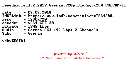 NFO for the release Brueder.Teil.2.2017.German.720p.BluRay.x264-CHECKMATE by CHECKMATE