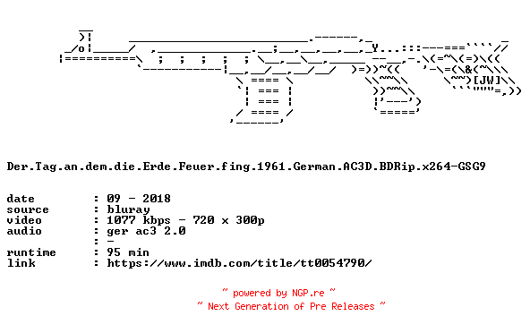 NFO for the release Der.Tag.an.dem.die.Erde.Feuer.fing.1961.German.AC3D.BDRip.x264-GSG9 by GSG9