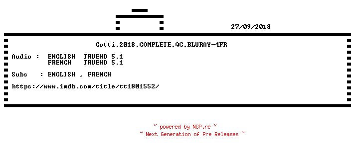 NFO for the release Gotti.2018.COMPLETE.QC.BLURAY-4FR by 4FR