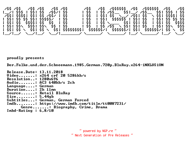 NFO for the release Der.Falke.und.der.Schneemann.1985.German.720p.BluRay.x264-iNKLUSiON by iNKLUSiON