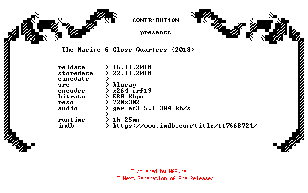 NFO for the release The.Marine.6.Close.Quarters.2018.German.BDRip.x264-CONTRiBUTiON by CONTRiBUTiON