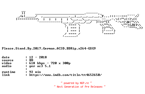 NFO for the release Please.Stand.By.2017.German.AC3D.BDRip.x264-GSG9 by GSG9