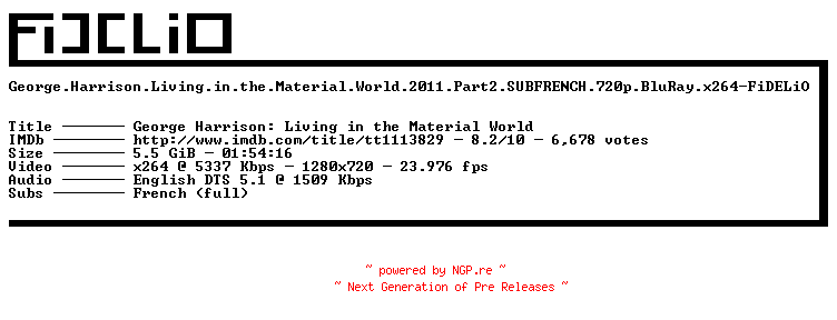 NFO for the release George.Harrison.Living.in.the.Material.World.2011.Part2.SUBFRENCH.720p.BluRay.x264-FiDELiO by FiDELiO
