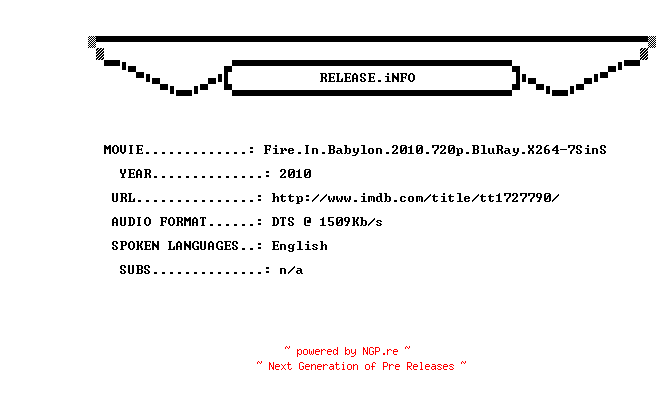 NFO for the release Fire.In.Babylon.2010.720p.BluRay.X264-7SinS by 7SinS