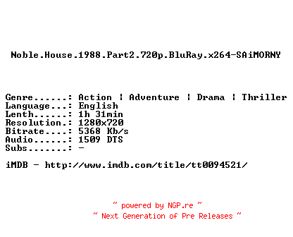 NFO for the release Noble.House.1988.Part2.720p.BluRay.x264-SAiMORNY by SAiMORNY