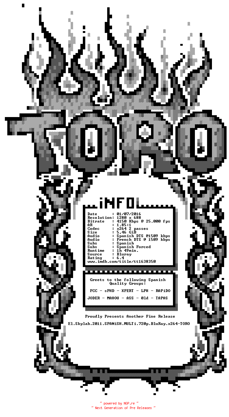 NFO for the release El.Skylab.2011.SPANiSH.MULTi.720p.BluRay.x264-TORO by TORO