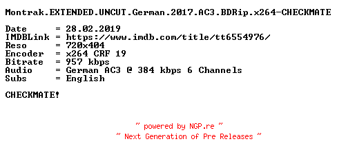 NFO for the release Montrak.EXTENDED.UNCUT.German.2017.AC3.BDRip.x264-CHECKMATE by CHECKMATE