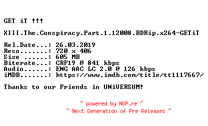 NFO for the release XIII.The.Conspiracy.Part.1.2008.BDRip.x264-GETiT by GETiT