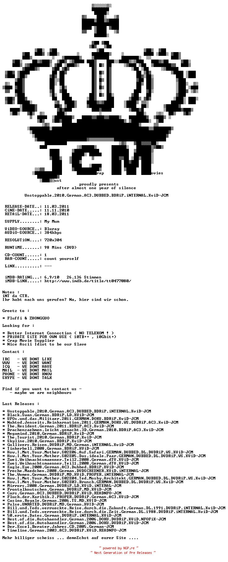 NFO for the release Unstoppable.2010.German.AC3.DUBBED.BDRiP.iNTERNAL.XviD-JCM by JCM
